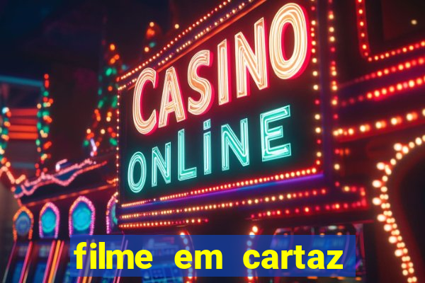 filme em cartaz cine araujo
